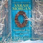 Snowed in for Christmas By Sarah Morgan, Ruth Sillers (Read by) Cover Image