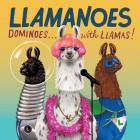 Llamanoes: Dominoes . . . with Llamas! (Llama Card Game for Kids, Board Game for Children) Cover Image