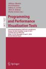 Programming and Performance Visualization Tools: International Workshops, Espt 2017 and Vpa 2017, Denver, Co, Usa, November 12 and 17, 2017, and Espt Cover Image