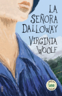 Señora Dalloway, La (Novelas clásicas) By Virginia Woolf Cover Image