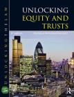 Unlocking Equity and Trusts (Unlocking the Law) By Mohamed Ramjohn Cover Image