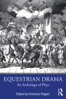 Equestrian Drama: An Anthology of Plays Cover Image