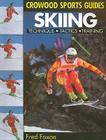 Skiing: Technique, Tactics, Training (Crowood Sports Guides) By Fred Foxon Cover Image