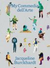 Jacqueline Burckhardt: My Commedia Dell'arte Cover Image