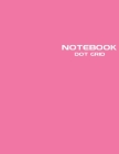 Dot Grid Notebook: Stylish Pink Candy Notebook Journal, 120 Dotted Pages 8.5 x 11 inches Large Journal Paper - Softcover ( Younity Style Cover Image