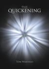 The Quickening By Tom Warfield Cover Image