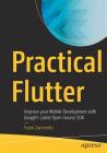 Practical Flutter: Improve Your Mobile Development with Google's Latest Open-Source SDK By Frank Zammetti Cover Image
