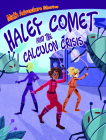 Haley Comet and the Calculon Crisis Cover Image