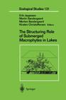 The Structuring Role of Submerged Macrophytes in Lakes (Ecological Studies #131) By Erik Jeppesen (Editor), Martin Søndergaard (Editor), Morten Søndergaard (Editor) Cover Image