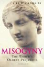 A Brief History of Misogyny: The World's Oldest Prejudice (Brief Histories) By Jack Holland Cover Image