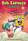 Bob Esponja Comics 2/ SpongeBob Comics 2: La Unidad De Aventuras Acuaticas/ Aquatic Adventurers, Unite! (BOB ESPONJA COMICS/ SPONGEBOB COMICS) By Stephen Hillenburg, Scheherezade Surià (Translated by) Cover Image