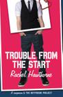 Trouble from the Start By Rachel Hawthorne Cover Image