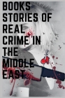 books stories of real crime in the middle east: A True Story of Love, Lust, and Murder in Queer New Cover Image