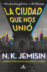 La ciudad que nos unió / The City We Became (GREAT CITIES) Cover Image