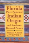 Florida Place-Names of Indian Origin and Seminole Personal Names (Alabama Fire Ant) By William A. Read, Dr. Patricia Riles Wickman (Introduction by) Cover Image