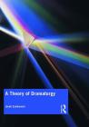 A Theory of Dramaturgy By Janek Szatkowski Cover Image