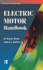 Electric Motor Handbook (McGraw-Hill Handbooks) By H. Wayne Beaty, James Kirtley Cover Image