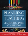 Planning and Teaching in the Standards-Based Classroom Cover Image