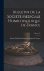 Bulletin De La Société Médicale Homoeopathique De France; Volume 25 Cover Image