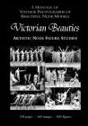Victorian Beauties: Artistic Nude Figure Studies: A Montage of Vintage Photographs of Beautiful Nude Models Cover Image