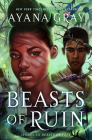 Beasts of Ruin By Ayana Gray Cover Image