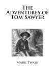 The Adventures of Tom Sawyer By Mark Twain Cover Image