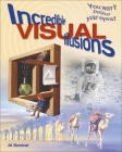 Incredible Visual Illusions: You Won't Believe Your Eyes! By Al Seckel Cover Image