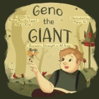 Geno the Giant: Discovers Strength in All Sizes Cover Image