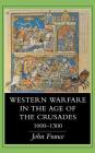 Western Warfare in the Age of the Crusades, 1000 1300 Cover Image