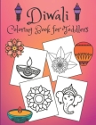 Diwali Coloring Book for Toddlers: Rangolis, diyas, festival decorations and more! By Amy Singh Cover Image