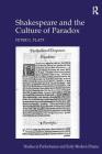 Shakespeare and the Culture of Paradox By Peter G. Platt Cover Image
