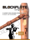 Blockflöte Songbook - 9 Lieder von Johann Strauss Sohn für Sopran- oder Tenorblockflöte: + Sounds online Cover Image