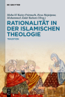 Rationalität in Der Islamischen Theologie: Band I: Die Klassische Periode Cover Image