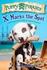 Puppy Pirates #2: X Marks the Spot By Erin Soderberg Cover Image