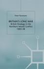 Britain's Long War: British Strategy in the Northern Ireland Conflict 1969-98 By P. Neumann Cover Image