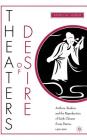Theaters of Desire: Authors, Readers, and the Reproduction of Early Chinese Song-Drama, 1300-2000 By P. Sieber Cover Image