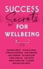 Success Secrets for Wellbeing By Penny Power (Contribution by), +10 World-Class Expert Authors (Contribution by) Cover Image