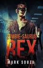 Zombie-saurus Rex By Mark Souza Cover Image
