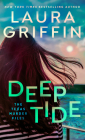 Deep Tide (The Texas Murder Files #4) By Laura Griffin Cover Image