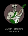 Guitar Tablature Notebook: Alien Themed 6 String Guitar Chord and Tablature Staff Music Paper for Guitar Players, Musicians, Teachers and Student By Theory Press Cover Image