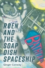Røen and the Soap Dish Spaceship Cover Image