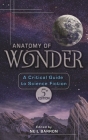 Anatomy of Wonder: A Critical Guide to Science Fiction By Neil Barron Cover Image