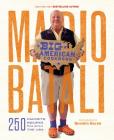 Mario Batali--Big American Cookbook: 250 Favorite Recipes from Across the USA By Mario Batali, Jim Webster (With) Cover Image