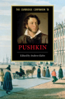 The Cambridge Companion to Pushkin (Cambridge Companions to Literature) By Andrew Kahn (Editor) Cover Image