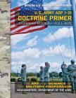 Doctrine Primer: US Army ADP 1-01: The Art and Science of the Military Profession: Current, Full-Size Edition - Giant 8.5