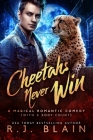 Cheetahs Never Win: A Magical Romantic Comedy (with a body count) By R. J. Blain Cover Image