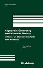 Algebraic Geometry and Number Theory: In Honor of Vladimir Drinfeld's 50th Birthday (Progress in Mathematics #253) By Victor Ginzburg (Editor) Cover Image