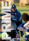 Prime: One High School Soccer Coach's Story of How a Successful Program Can Be Built Anywhere Cover Image