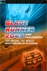 Blade Runner 2049 and Philosophy: This Breaks the World (Popular Culture and Philosophy #127) By Robin Bunce (Editor), Trip McCrossin (Editor) Cover Image