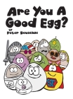 Are You A Good Egg?: An Uplifting Story About Feelings, Moods and Self-esteem Cover Image